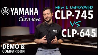 Yamaha CLP745 vs CLP645 Clavinova Digital Piano Comparison amp DEMO [upl. by Michaelina493]