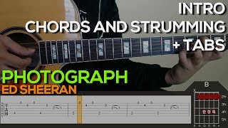 Ed Sheeran  Photograph Guitar Tutorial INTRO CHORDS AND STRUMMING  TABS [upl. by Eilsil]