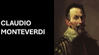 Claudio Monteverdi [upl. by Emlyn]