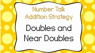 Doubles and Near Doubles Addition Strategy [upl. by Cryan]