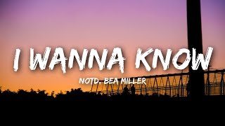 NOTD  I Wanna Know Lyrics  Lyrics Video ft Bea Miller [upl. by Aelsel132]