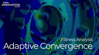 Using Adaptive Convergence in Ansys Mechanical — Lesson 5 [upl. by Dolorita]