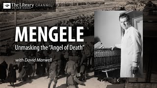 Mengele Unmasking the “Angel of Death” with David Marwell [upl. by Shaum]