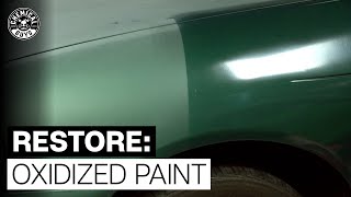 How To Treat Heavily Oxidized Paint  Chemical Guys [upl. by Mik]