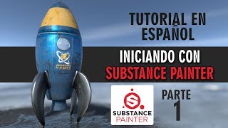 Iniciando con Substance Painter  Parte 1 [upl. by Hillary30]