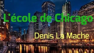 Lécole de chicago [upl. by Ahcatan]