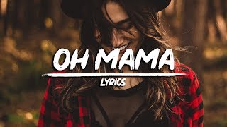 Kinsey  Oh Mama Lyrics [upl. by Derfiniw242]