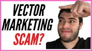 Is Vector Marketing A Scam [upl. by Buller]