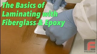 Laminating with Fiberglass amp Epoxy  The Basics [upl. by Rapp]