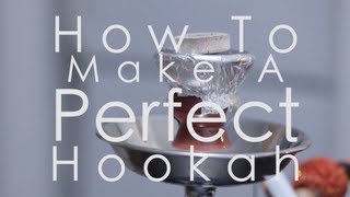 Beginners Hookah Guide How To Setup And Make A Perfect Hookah HD [upl. by Wadleigh260]