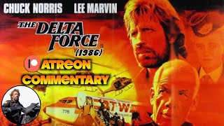 80s Movie Commentary THE DELTA FORCE 1986 [upl. by Ysdnyl]