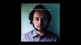 Squarepusher  TetraSync [upl. by Irim177]