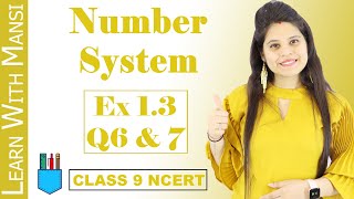 Class 9 Maths  Chapter 1  Exercise 13 Q6 amp Q7  Number System  NCERT [upl. by Zil13]