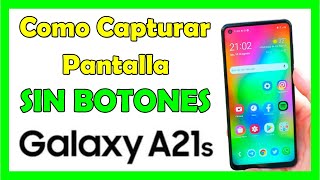 Como Tomar Captura de Pantalla en Samsung A21s SIN BOTONES [upl. by Barina]