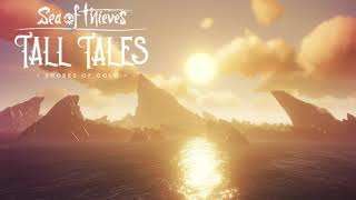 Sea of Thieves Tall Tales Becalmed  Shores of Gold Version  Soundtrack Ost [upl. by Thun]