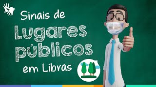 HugoEnsina41  Lugares Públicos em Libras [upl. by Naillimxam992]