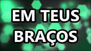 Em Teus Braços  Laura Souguellis LETRA [upl. by Irrac137]