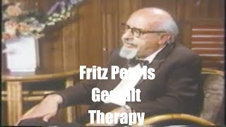 Three approaches to Psychotherapy Fritz Pearls amp Gestalt Therapy [upl. by Ferrel]