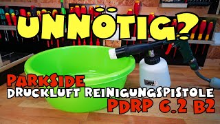 UnnÃ¶tig PARKSIDEÂ® DruckluftReinigungspistole PDRP 62 [upl. by Yraek49]