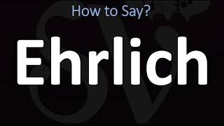 How to Pronounce Ehrlich CORRECTLY [upl. by Eniledgam]