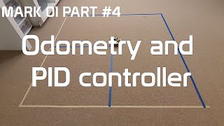 Mark 01  Differential Robot 4  Odometry and PID Controller [upl. by Shaughn221]