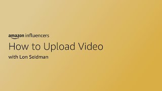 Amazon Video How to Upload Video [upl. by Nekial]