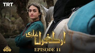 Ertugrul Ghazi Urdu  Episode 11  Season 1 [upl. by Etnohc3]