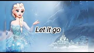 Let it go  Frozen song with lyrics [upl. by Tutto]