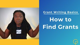 Grant Writing Basics How to Find Grants for Nonprofits [upl. by Knowle769]