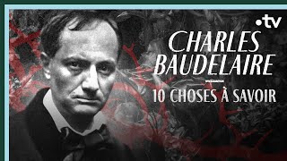 Charles Baudelaire en 10 choses à savoir  Culture Prime [upl. by Isadore]