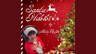 Santa Habibi [upl. by Urian]