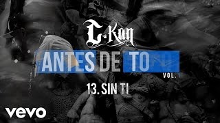 CKan  Sin Ti Audio [upl. by Aholla376]