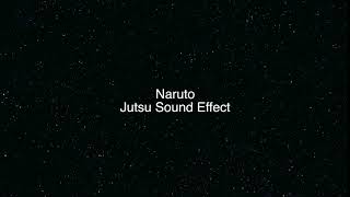 Naruto Jutsu Sound Effect [upl. by Krischer]