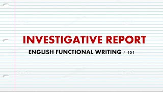 FUNCTIONAL WRITING  INVESTIGATIVE REPORT [upl. by Winona]