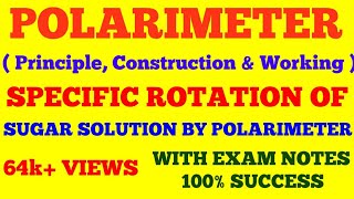 POLARIMETER  PRINCIPLE CONTRUCTION amp CONSTRUCTION OF POLARIMETER  WITH EXAM NOTES [upl. by Archibold]