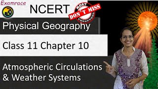 NCERT Class 11 Physical Geography Chapter 10 Atmospheric Circulations and Weather Systems  English [upl. by Arykat315]