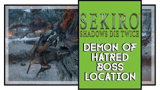 Sekiro Shadows Die Twice Where To Find Demon of Hatred Boss Sekiro Demon of Hatred Location [upl. by Bocyaj]