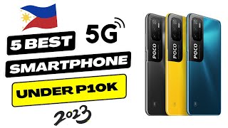 5 Best Budget 5G Smartphones under 10K PHP 10000 In The Philippines 2023 [upl. by Ragg]