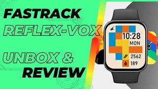 Fastrack Smart Watch  Fastrack Reflex VOX  Unboxing  Setting Up  Review  iOS Compatibility [upl. by Nnylimaj]