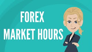 Forex market hours [upl. by Liz]