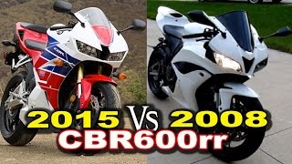 2015 vs 2008 Honda CBR600rr Review [upl. by Occir298]