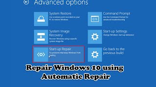 Repair Windows 10 using Automatic Repair [upl. by Nwahsed511]