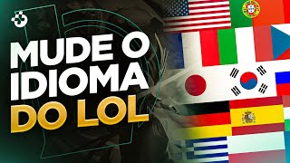 COMO MUDAR O IDIOMA NO LEAGUE OF LEGENDS [upl. by Aisile179]