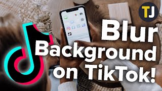 How to Blur Your Background for TikTok Videos [upl. by Anrol792]