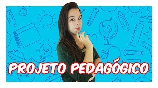 COMO ELABORAR UM BOM PROJETO PEDAGÓGICO [upl. by Tyler957]