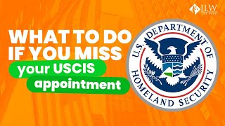 Immigration 101 What to do if you miss your USCIS appointment [upl. by Netfa811]