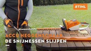 De snijmessen slijpen  STIHL Accu heggenscharen [upl. by Enaenaj]