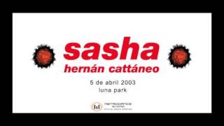 Hernán Cattáneo amp Sasha – Live  Moonpark 2003 04 05 [upl. by Dambro]