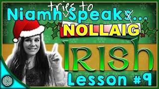 How to Say quotMerry Christmasquot in Irish  Speaking Irish Lesson 9 [upl. by Elocyn]