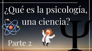 ¿Qué es la psicología una ciencia [upl. by Lanaj369]